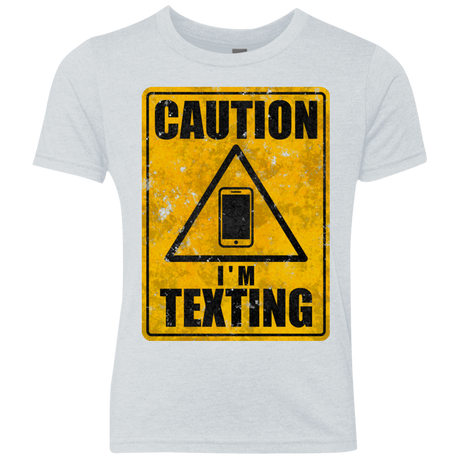 T-Shirts Heather White / YXS Caution I'm Texting Youth Triblend T-Shirt