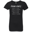 T-Shirts Black / YXS Choose wisely Girls Premium T-Shirt