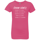 T-Shirts Hot Pink / YXS Choose wisely Girls Premium T-Shirt