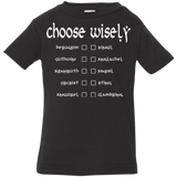 T-Shirts Black / 6 Months Choose wisely Infant Premium T-Shirt