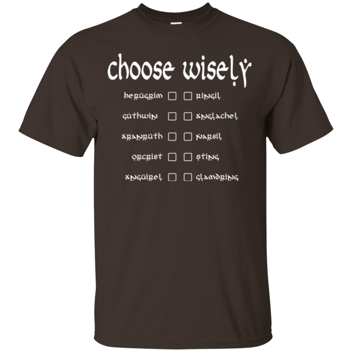 T-Shirts Dark Chocolate / Small Choose wisely T-Shirt