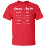 T-Shirts Red / Small Choose wisely T-Shirt