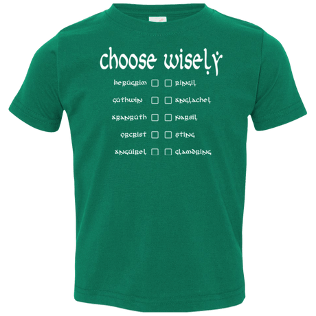 T-Shirts Kelly / 2T Choose wisely Toddler Premium T-Shirt