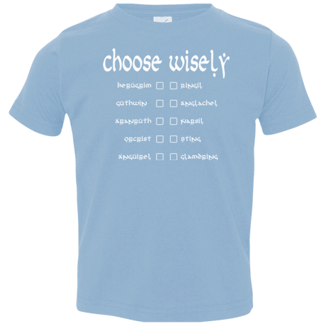 T-Shirts Light Blue / 2T Choose wisely Toddler Premium T-Shirt