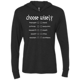 T-Shirts Vintage Black / X-Small Choose wisely Triblend Long Sleeve Hoodie Tee
