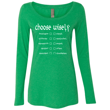 T-Shirts Envy / Small Choose wisely Women's Triblend Long Sleeve Shirt