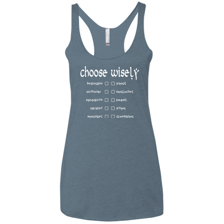T-Shirts Indigo / X-Small Choose wisely Women's Triblend Racerback Tank