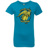 T-Shirts Turquoise / YXS CHOOSE YOUR WEAPON Girls Premium T-Shirt