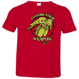 T-Shirts Red / 2T CHOOSE YOUR WEAPON Toddler Premium T-Shirt