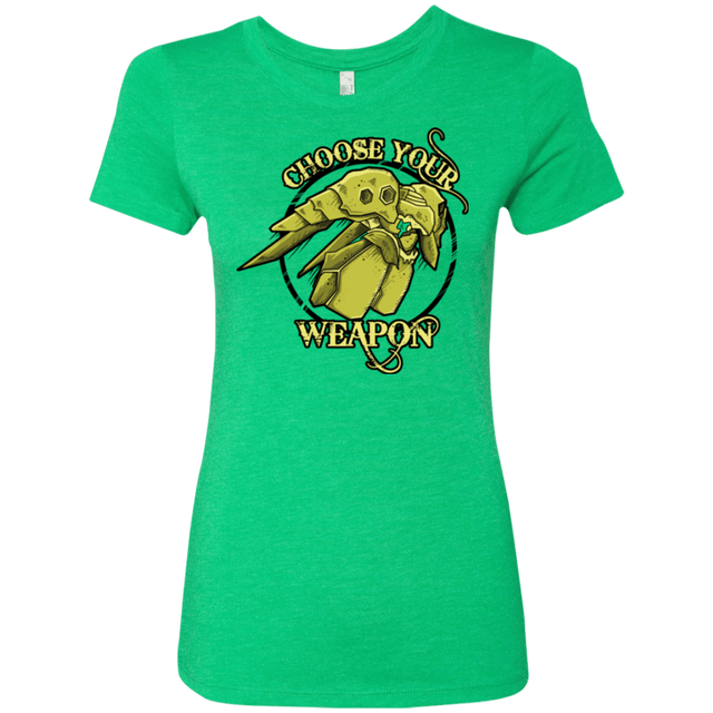 T-Shirts Envy / Small CHOOSE YOUR WEAPON Women's Triblend T-Shirt