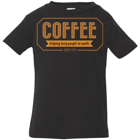 T-Shirts Black / 6 Months Coffee For Lazy People Infant PremiumT-Shirt