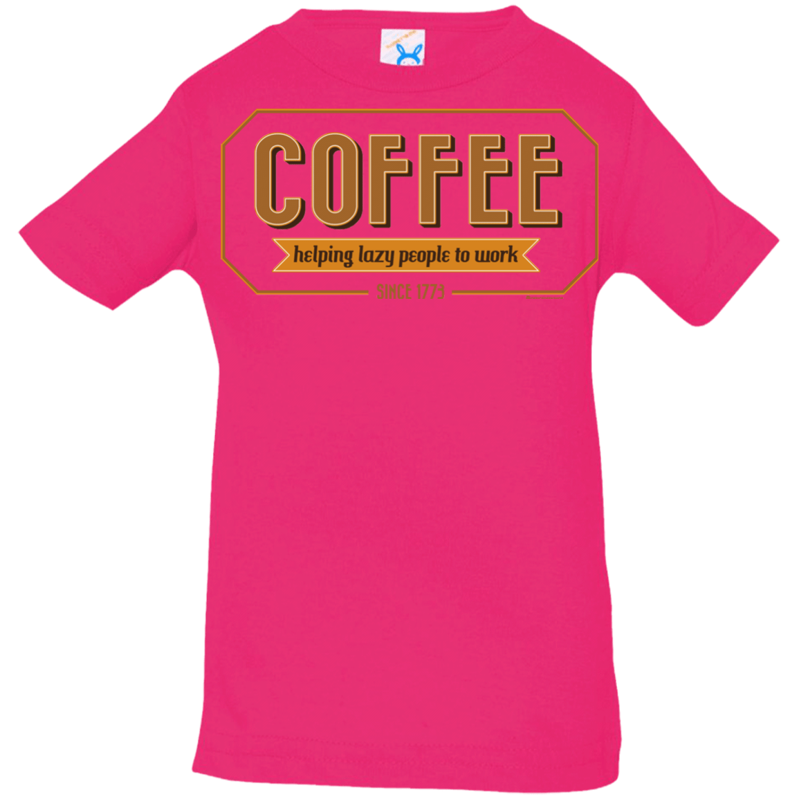 T-Shirts Hot Pink / 6 Months Coffee For Lazy People Infant PremiumT-Shirt