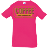 T-Shirts Hot Pink / 6 Months Coffee For Lazy People Infant PremiumT-Shirt