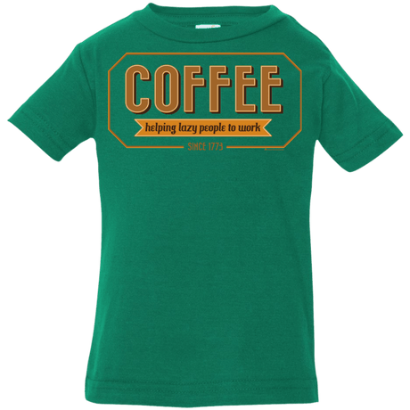 T-Shirts Kelly / 6 Months Coffee For Lazy People Infant PremiumT-Shirt