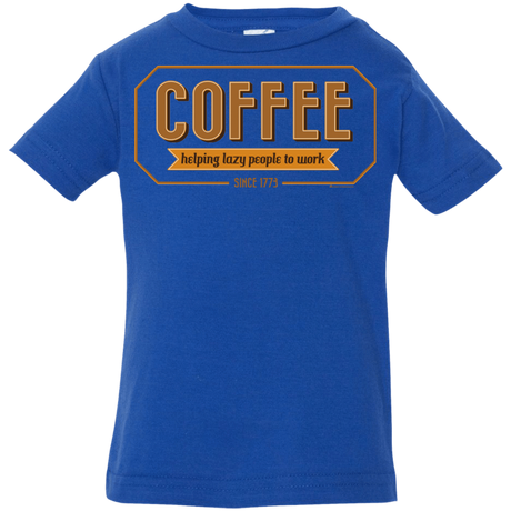 T-Shirts Royal / 6 Months Coffee For Lazy People Infant PremiumT-Shirt