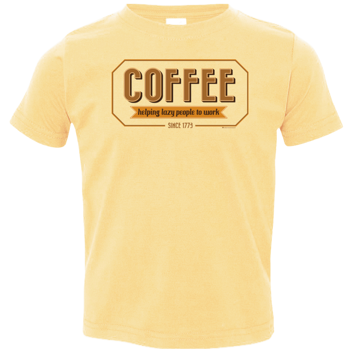 T-Shirts Butter / 2T Coffee For Lazy People Toddler Premium T-Shirt