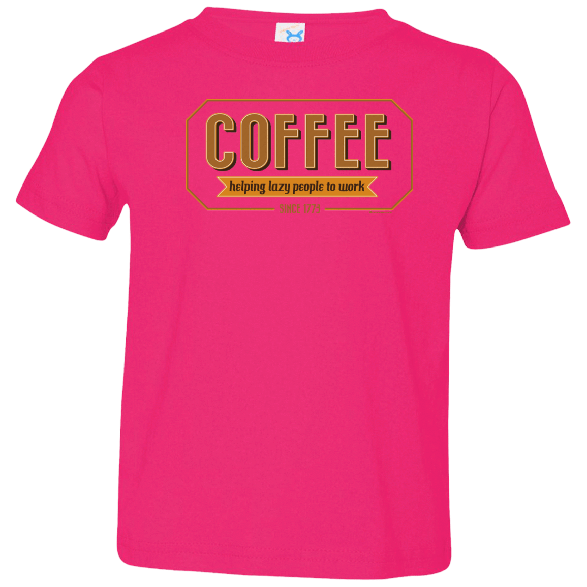 T-Shirts Hot Pink / 2T Coffee For Lazy People Toddler Premium T-Shirt