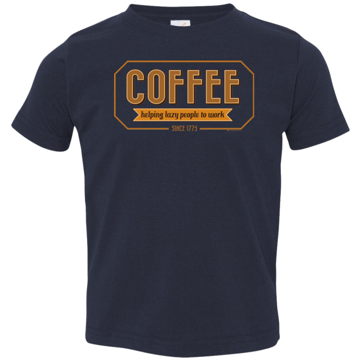 T-Shirts Navy / 2T Coffee For Lazy People Toddler Premium T-Shirt