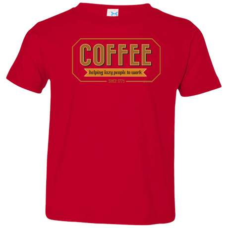 T-Shirts Red / 2T Coffee For Lazy People Toddler Premium T-Shirt