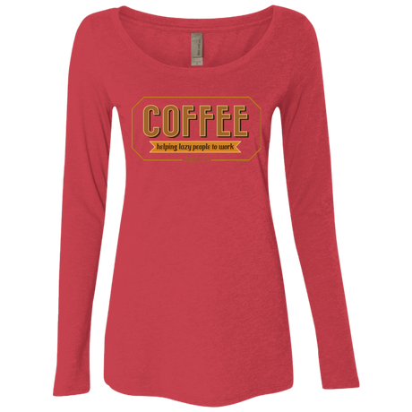 T-Shirts Vintage Red / Small Coffee For Lazy People Women's Triblend Long Sleeve Shirt