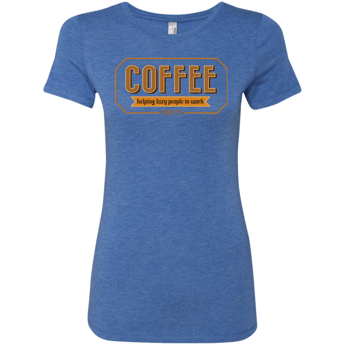 T-Shirts Vintage Royal / Small Coffee For Lazy People Women's Triblend T-Shirt