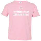 T-Shirts Pink / 2T Come and Take it Toddler Premium T-Shirt