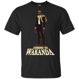 T-Shirts Black / S Coming to Wakanda T-Shirt
