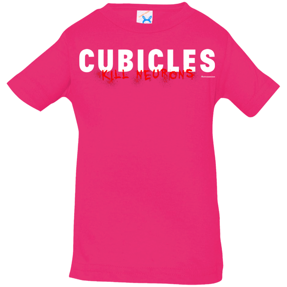 T-Shirts Hot Pink / 6 Months Cubicles Kill Neurons Infant Premium T-Shirt