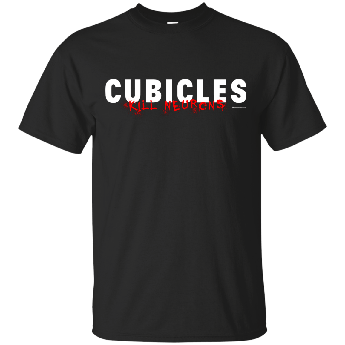 T-Shirts Black / Small Cubicles Kill Neurons T-Shirt