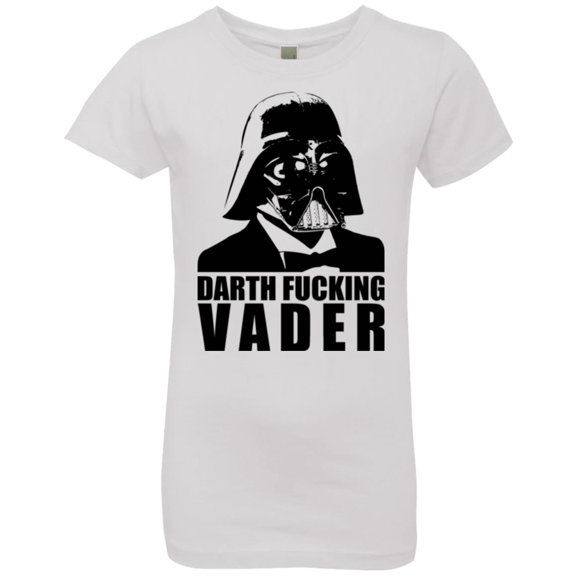 T-Shirts White / YXS Dart Fucking Vader Girls Premium T-Shirt