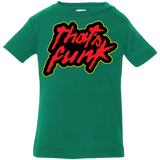 T-Shirts Kelly / 6 Months Dat Funk Infant PremiumT-Shirt