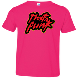 T-Shirts Hot Pink / 2T Dat Funk Toddler Premium T-Shirt
