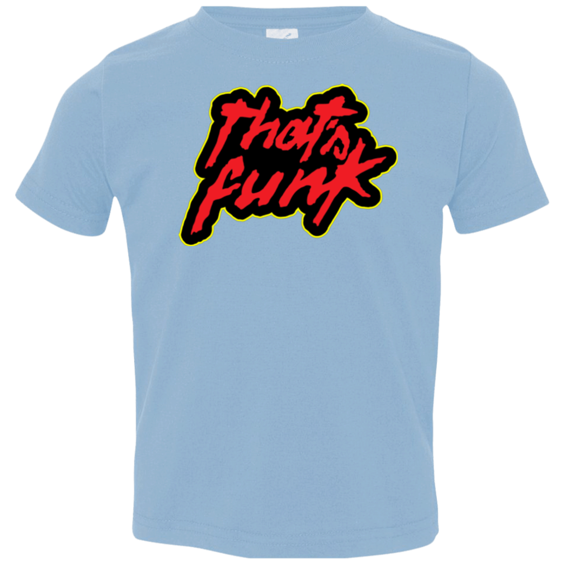 T-Shirts Light Blue / 2T Dat Funk Toddler Premium T-Shirt