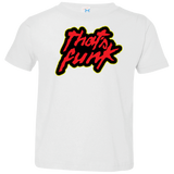T-Shirts White / 2T Dat Funk Toddler Premium T-Shirt