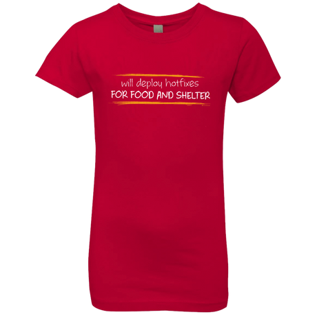 T-Shirts Red / YXS Deploying Hotfixes For Food And Shelter Girls Premium T-Shirt