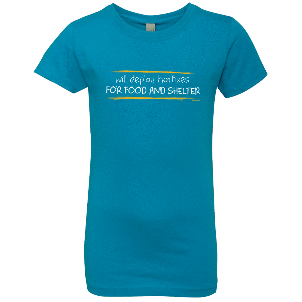 T-Shirts Turquoise / YXS Deploying Hotfixes For Food And Shelter Girls Premium T-Shirt