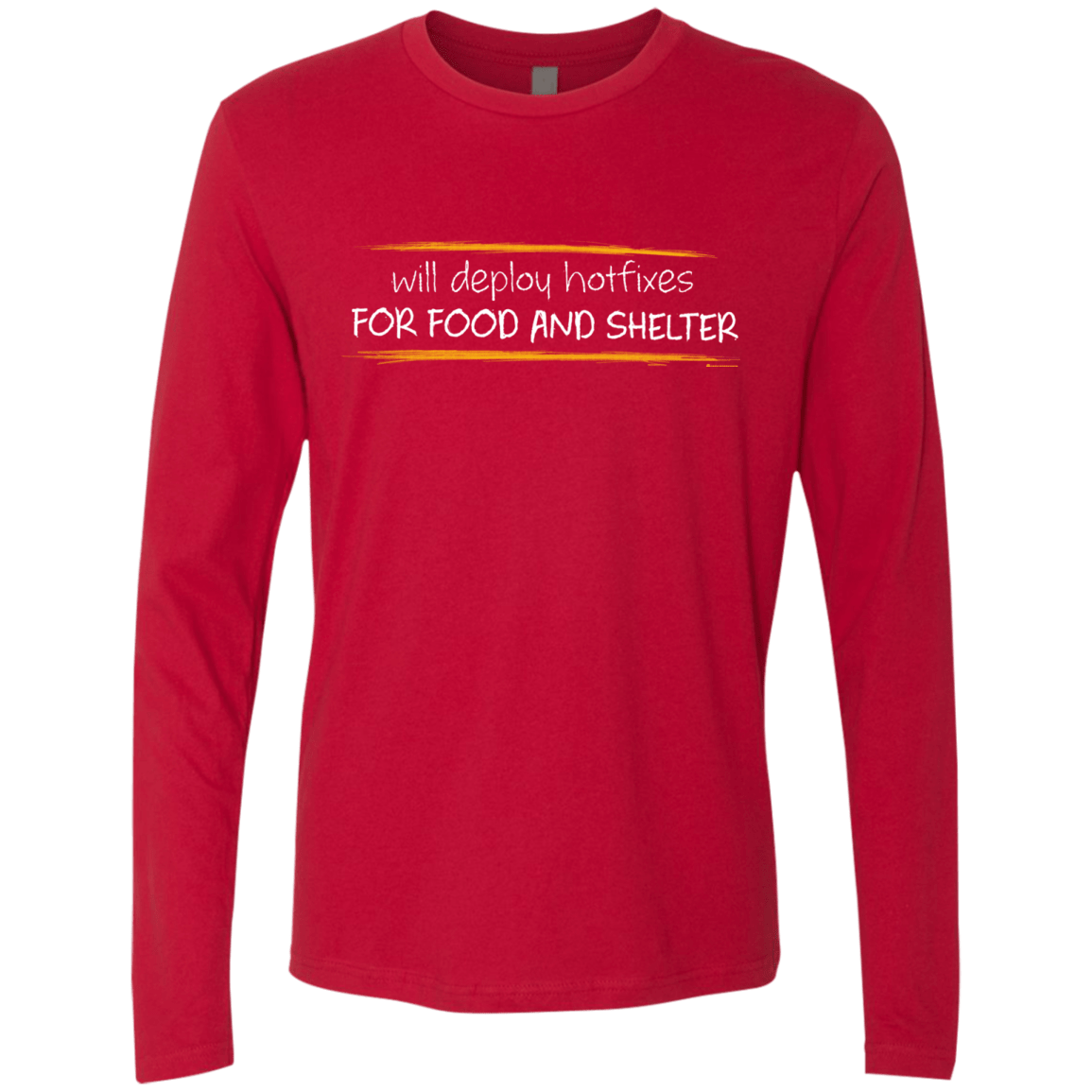 T-Shirts Red / Small Deploying Hotfixes For Food And Shelter Men's Premium Long Sleeve