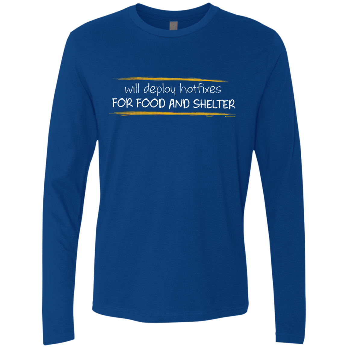 T-Shirts Royal / Small Deploying Hotfixes For Food And Shelter Men's Premium Long Sleeve