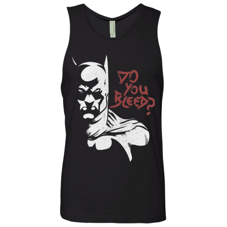 T-Shirts Black / Small Do You Bleed? Men's Premium Tank Top