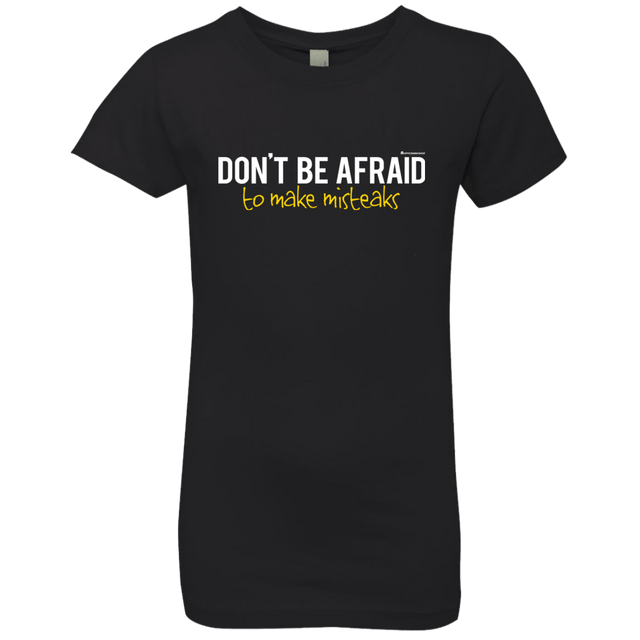 T-Shirts Black / YXS Don_t Be Afraid To Make Misteaks Girls Premium T-Shirt