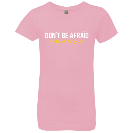 T-Shirts Light Pink / YXS Don_t Be Afraid To Make Misteaks Girls Premium T-Shirt