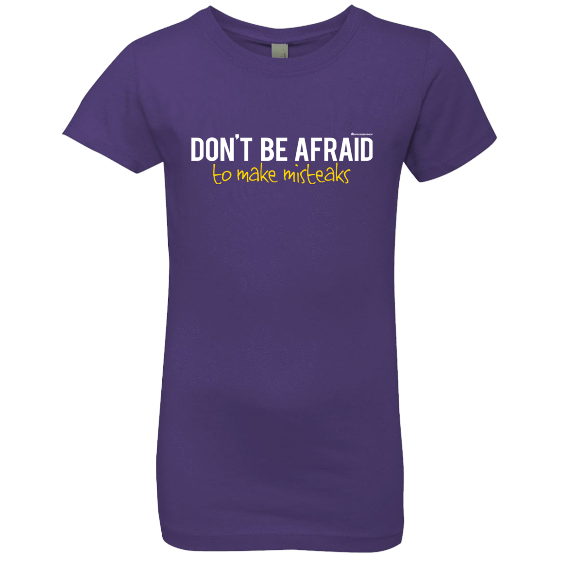T-Shirts Purple Rush / YXS Don_t Be Afraid To Make Misteaks Girls Premium T-Shirt