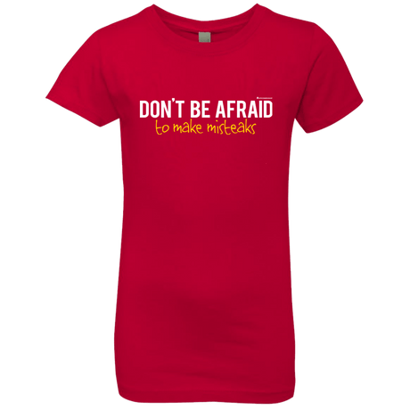 T-Shirts Red / YXS Don_t Be Afraid To Make Misteaks Girls Premium T-Shirt