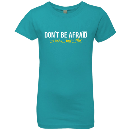 T-Shirts Tahiti Blue / YXS Don_t Be Afraid To Make Misteaks Girls Premium T-Shirt