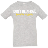 T-Shirts Heather Grey / 6 Months Don_t Be Afraid To Make Misteaks Infant Premium T-Shirt