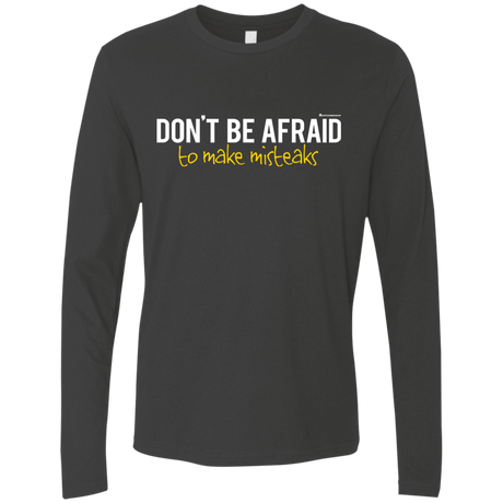 T-Shirts Heavy Metal / Small Don_t Be Afraid To Make Misteaks Men's Premium Long Sleeve