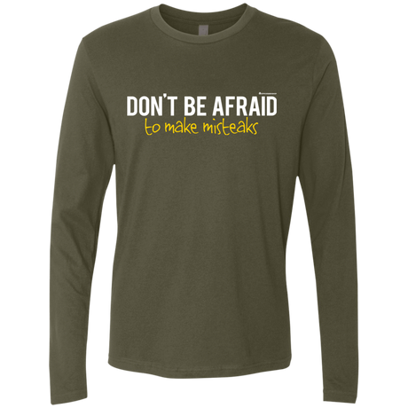 T-Shirts Military Green / Small Don_t Be Afraid To Make Misteaks Men's Premium Long Sleeve
