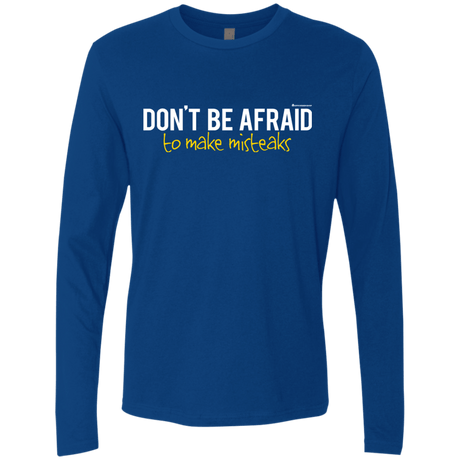T-Shirts Royal / Small Don_t Be Afraid To Make Misteaks Men's Premium Long Sleeve
