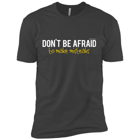 T-Shirts Heavy Metal / X-Small Don_t Be Afraid To Make Misteaks Men's Premium T-Shirt