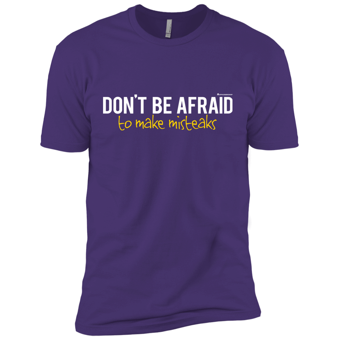 T-Shirts Purple Rush/ / X-Small Don_t Be Afraid To Make Misteaks Men's Premium T-Shirt